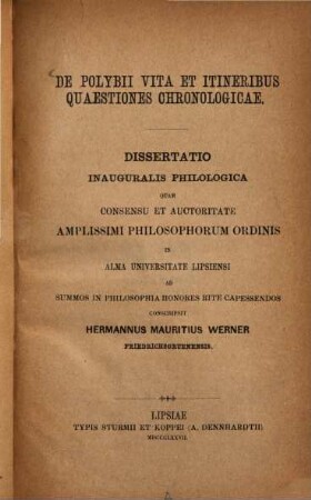 De Polybii vita et itineribus quaestiones chronologicae : (Leipz. Doctordiss.)