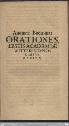 Orationes, Festis Academiae Wittebergensis Diebus Habitae