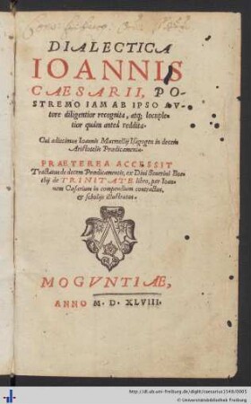 DIALECTICA. Cui adiecimus Ioannis Murmellij Isagogen in decem Aristotelis Praedicamenta. PRAETEREA ACCESSIT Tractatus de decem Praedicamentis, ex Diui Seuerini Boethij de TRINITATE libro