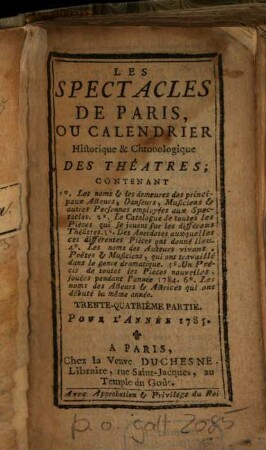 Les spectacles de Paris, ou calendrier historique & chronologique des théâtres. 34. 1785
