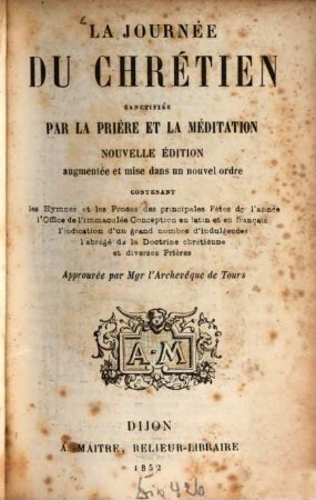 La journée du chrétien, sanctifiée par la prière et la méditation