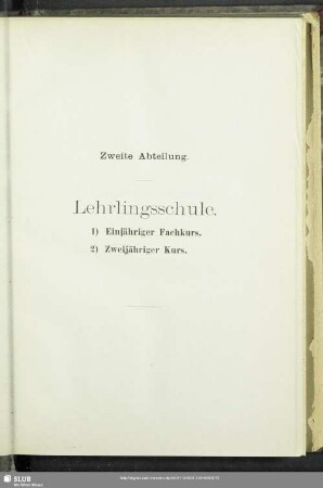 Zweite Abteilung. Lehrlingsschule