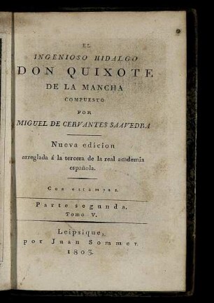 Pt. 2, T. 5: El Ingenioso Hidalgo Don Quixote De La Mancha. Parte Segunda. Tomo V.