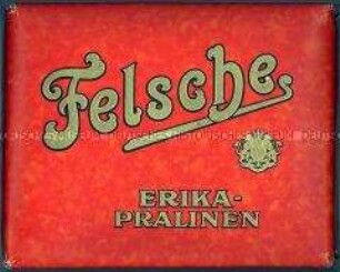 Schachtel für "Felsche Erika-Pralinen"