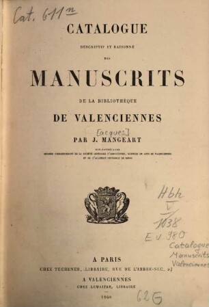 Catalogue descriptif et raisonné des manuscrits de la bibliothèque de Valenciennes