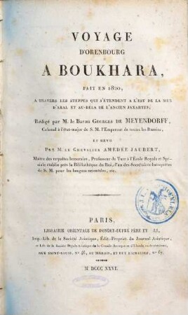 Voyage d'Orenbourg à Boukhara : fait en 1820, à travers les steppes, qui s'étendent à l'est de la mer d'Aral, et au-dela de l'ancien Jaxartes
