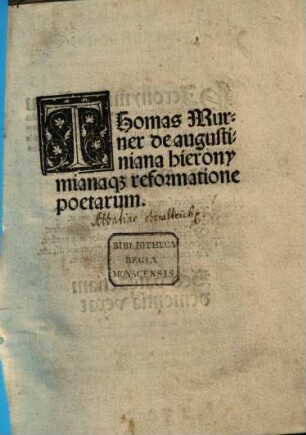 Thomas Murner de augustiniana hieronymianaq[ue] reformatione poetarum