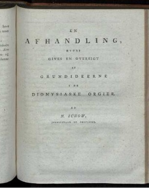 En Afhandling hvori gives en Oversigt af Grundideerne i de Dionysiaske Orgier