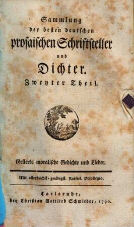 Gellerts sämmtliche Schriften, 2. Gellerts moralische Gedichte und Lieder