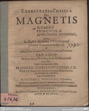 Exercitatio Physica De Magnetis Nomine Principiis, & Affectione Potissima