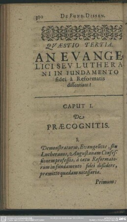Questio Tertia. An Evangelici Seu Lutherani In Fundamento fidei à Reformatis dissentiant?