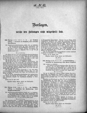 Anlage: ad No.42 700-728), Vorlagen, welche den Zeitungen nicht mitgeteilt sind