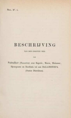 Bijl. No. 1. Beschrijving van den grooten weg van Padaelo (Tanette) over Segerie, Maros, Makassar, ...