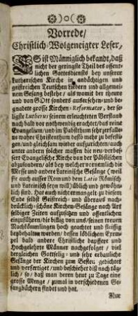 Vorrede/ Christlich-Wolgeneigter Leser,