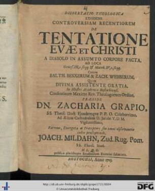 Dissertatio Theologica Exhibens Controversiam Recentiorem De Tentatione Evæ Et Christi A Diabolo In Assumto Corpore Facta : Ad Loca Genes. III, 1 seqq. & Matth. IV, 1 seqq. Contra Balth. Bekkerum & Zach. Webberum