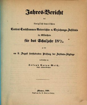 Jahresbericht des Königlich Bayerischen Zentral-Taubstummen-Unterrichts- und Erziehungs-Instituts München : für das Schuljahr .... 1857/58, 1857/58