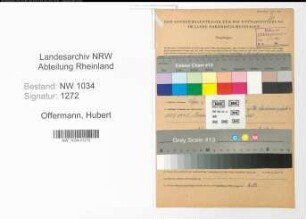 Entnazifizierung Hubert Offermann , geb. 02.10.1897 (Waffenmeister)