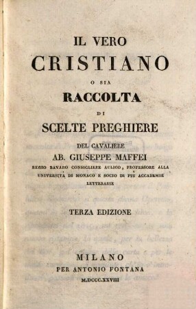 Il vero cristiano o sia raccolta di scelte preghiere