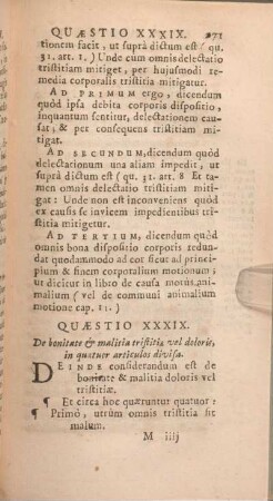 Quaestio XXXIX. De bonitate & malitia tristitiae vel doloris, in quatuor articulos divisa.