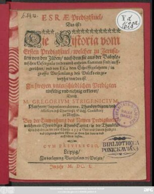 Esrae Predigtstuel/ Das ist: Die Historia von Ersten Predigtstuel/ welcher zu Jerusalem von den Jüden ... auffgerichtet ...