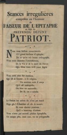 Stances irregulières composées en l'honneur du Faiseur De L'Epitaphe au sujet du Pretendu Defunt Patriot.