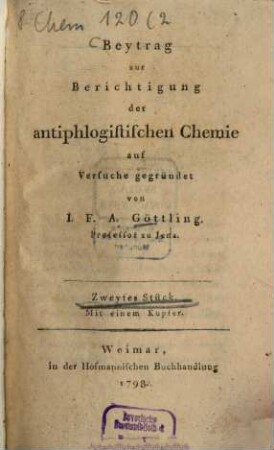 Beytrag zur Berichtigung der antiphlogistischen Chemie : auf Versuche gegründet, 2 : Mit einem Kupfer