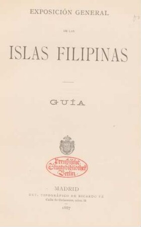 Exposición general de las Islas Filipinas : Guía