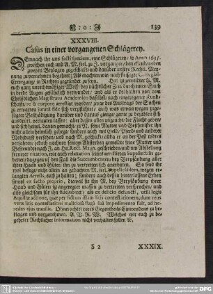 XXXVIII. Casus in einer vorgangenen Schlägerey