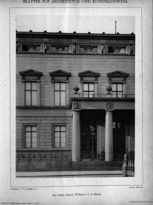 Tafel [11]: Das Palais Kaiser Wilhelm's I. in Berlin