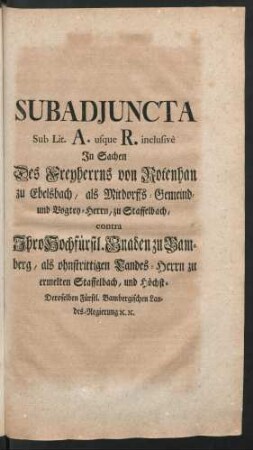 Subadiuncta Sub Lit. A. usque R. inclusive ...