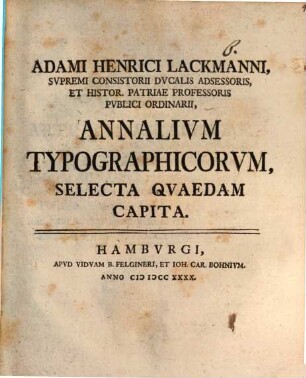 Annalium typographicorum selecta quaedam capita