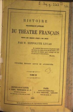 Histoire philosophique et littéraire du Théatre Français : depuis son origine jusqu'a nos jours. 3