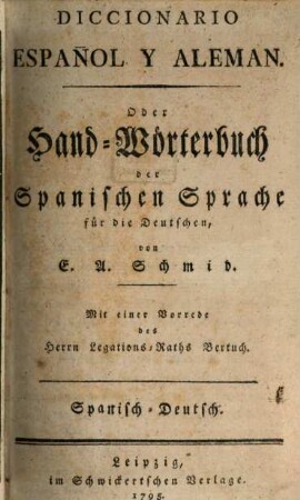 Diccionario Español Y Aleman Oder Hand-Wörterbuch der Spanischen Sprache für die Deutschen : Spanisch-Deutsch