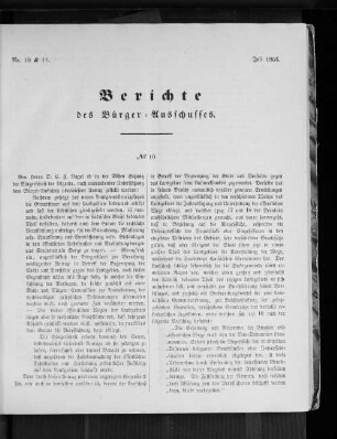 Nr. 10 & 11. Bericht des Bürger=Ausschusses. Juli 1864.