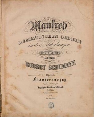 Manfred : dramatisches Gedicht in drei Abtheilungen von Lord Byron ; op. 115