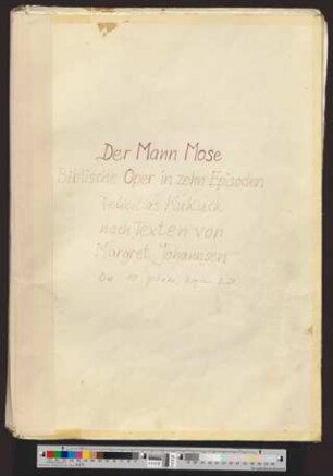 Der Mann Mose, Biblische Oper in 10 Episoden : Felicitas Kukuck, nach Texten von Margret Johannsen, Die 10 Gebote, Beginn S. 28