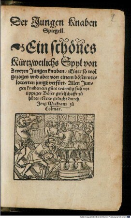 Der jungen Knaben Spiegell : [Dramatisirt]