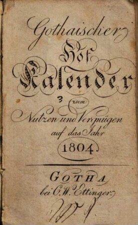 Gothaischer Hofkalender zum Nutzen und Vergnügen. 1804