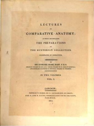 Lectures on comparative anatomy : in which are explained the preparations in the Hunterian collection ; illustrated by engravings ; in two volumes. 1