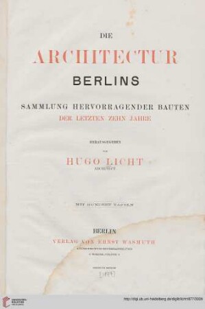 Die Architectur Berlins : Sammlung hervorragender Bauten der letzten 10 Jahre