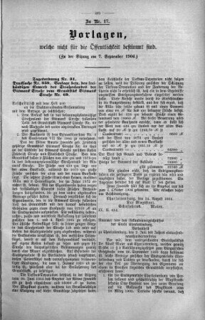 Vorlagen welche nicht für die Oeffentlichkeit bestimmt sind., 07. September 1904