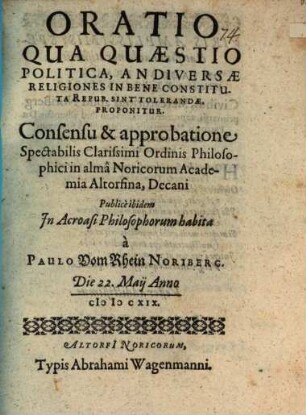 Oratio, qua quaestio politica, an diversae religiones in bene constituta repub. sint tolerandae, proponitur