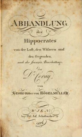Abhandlung des Hippocrates von der Luft, den Wässern und den Gegenden