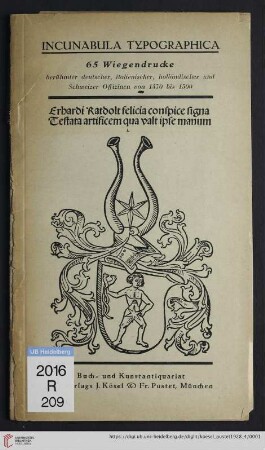 Das XVI. Jahrhundert: Incunabula typographica : 65 Wiegendrucke berühmter deutscher, italienischer, holländischer und schweizer Offizinen von 1470 bis 1500
