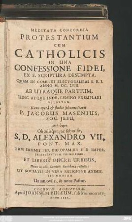 [1]: Meditata Concordia Protestantium Cum Catholicis In Una Confessione Fidei, Ex S. Scriptura Desumpta
