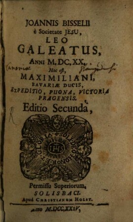 Joannis Bisselii e Societate Jesu, Leo Galeatus, Anni M.DC.XX. Hoc Est, Maximiliani, Bavariae Ducis, Expeditio, Pugna, Victoria Pragensis