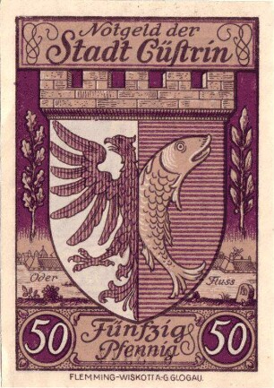 Notgeld der Stadt Küstrin (Cüstrin)