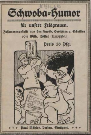 Schwoba-Humor : für unsere Feldgrauen