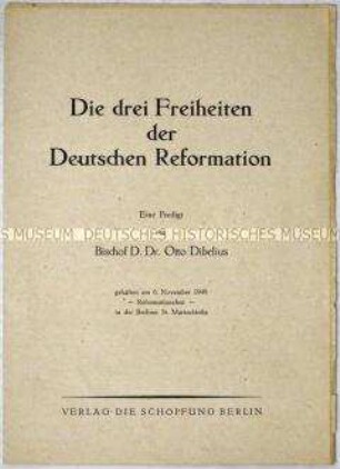 Predigt des evangelischen Bischofs Otto Dibelius zum Reformationsfest, gehalten am 6. November 1949 in der Berliner St. Marienkirche mit beigefügter Abfolge des Gottesdienstes