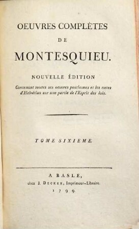 Oeuvres complètes de Montesquieu, 6